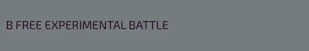 B FREE EXPERIMENTAL BATTLE